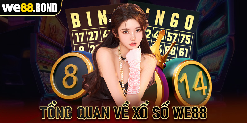 Tổng quan về xổ số WE88